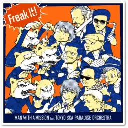[J-POP] MAN WITH A MISSION - Freak It! feat.東京スカパラダイスオーケストラ