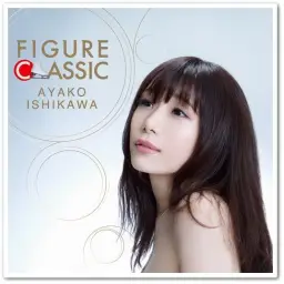 [클래식] 石川綾子 (이시카와 아야코) - 『BELIEVE』