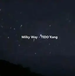 [자작곡] Milky Way - TIDO Kang