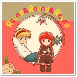 마법진 구루구루 ED／TECHNOBOYS PULCRAFT GREEN-FUND feat.봉쥬루 스즈키 - Round&Round&Round