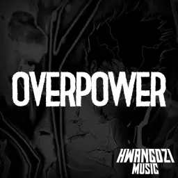 HWAngDZI - OVERPOWER (박살, 웅장, 신남, 비트, EDM, 덥스텝)