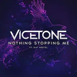 Vicetone ft. Kat Nestel - Nothing Stopping Me