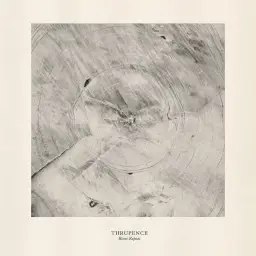 Thrupence - Rinse Repeat [신비, 여유, 감각]