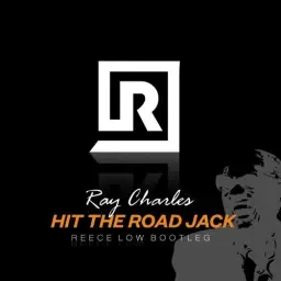 Ray Charles - Hit The Road Jack (Reece Low Bootleg) (즐거움,바운스,리믹스)