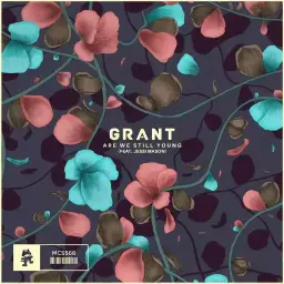 Grant - Are We Still Young (Feat. Jessi Mason) [Monstercat Release] (격렬, 비트, 신비, 몽환, 진지)
