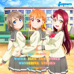 러브라이브 선샤인 - WONDERFUL STORIES Aqours