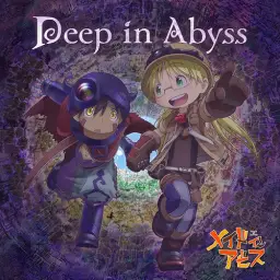 메이드 인 어비스 OP - Deep in Abyss