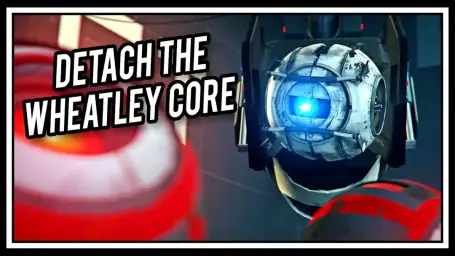 Portal - Detach The Wheatley Core (신남, 즐거움, 흥겨움, 발랄, 흥함, 긴박, 활기, 귀여움, 경쾌, 게임, 포탈)