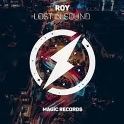 ROY KNOX - Lost In Sound (Magic Free Release)