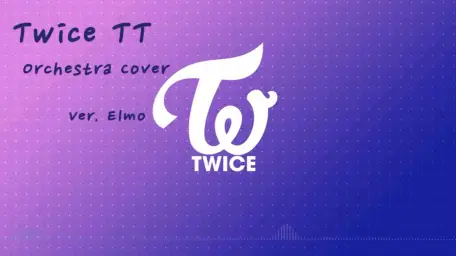 트와이스 - T. T 오케스트라 Cover