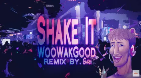 우왁굳 리믹스 shake it