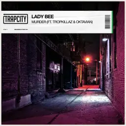 Lady Bee - Murder (Feat. Tropkillaz & Oktavian) (신비, 비트, 몽환, 진지, 클럽)